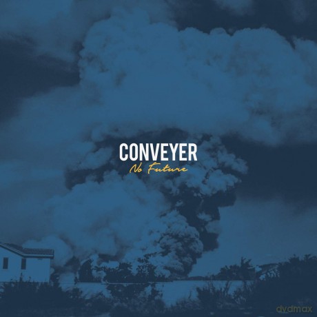 Conveyer-No Future: Conveyer-No Future [Winyl]