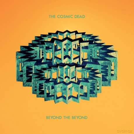 Cosmic Dead The-Beyond The Beyond: Cosmic Dead The-Beyond The Beyond [Winyl]