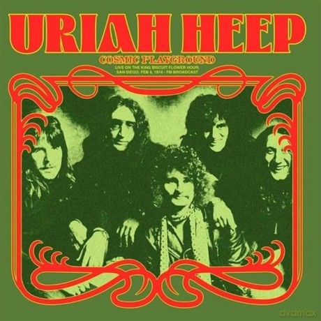 Uriah Heep: Cosmic Playground Live On The King Biscuit Flower Hour. San Diego. Feb 8. 1974 Fm Broadcast [Winyl]
