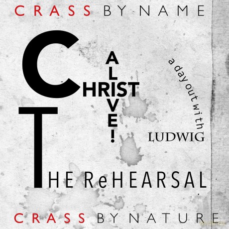 Crass-Christ Alive! The Rehearsal: Crass-Christ Alive! The Rehearsal [2xWinyl]