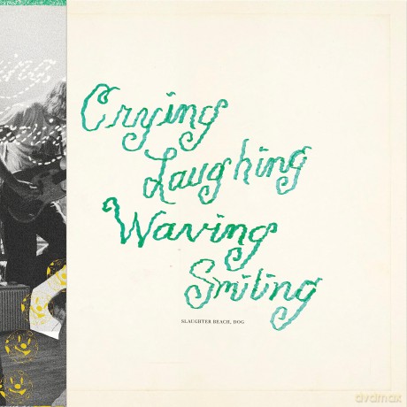 Slaughter Beach Dog: Crying Laughing Waving Smiling [Winyl]