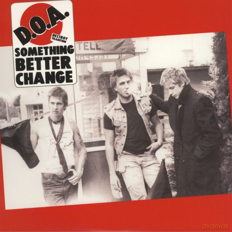 D.O.A.-Something Better Change: D.O.A.-Something Better Change [Winyl]