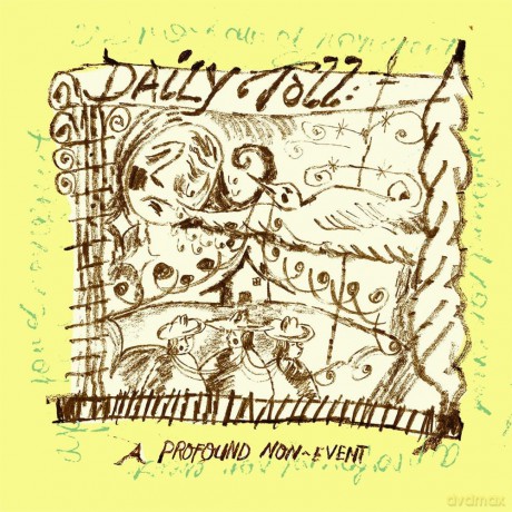 Daily Toll-A Profound Non-Event: Daily Toll-A Profound Non-Event [Winyl]