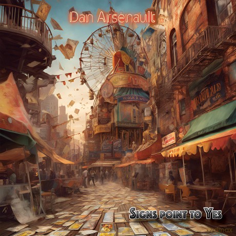Dan Arsenault-Signs Point To Yes: Dan Arsenault-Signs Point To Yes [Winyl]