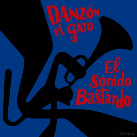 Danzón El Gato-El Sonido Bastardo: Danzón El Gato-El sonido bastardo [Winyl]