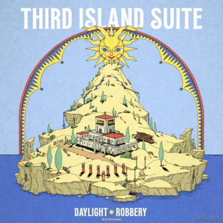 Daylight Robbery-Third Island Suite: Daylight Robbery-Third Island Suite [Winyl]