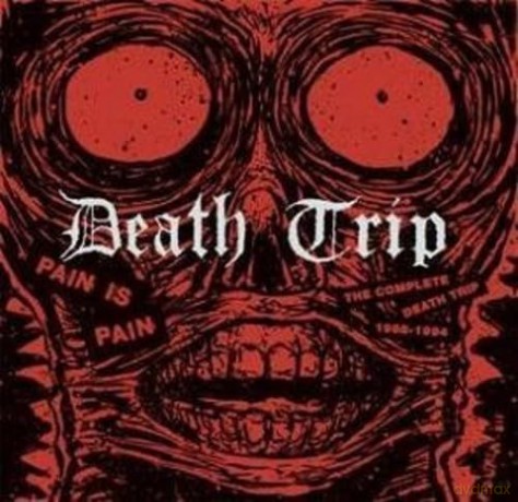 Death Trip: Death Trip - Pain Is Pain-Complete 1988-1994 [Winyl]