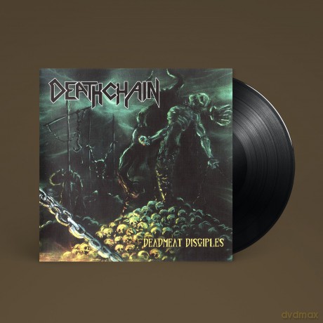Deathchain-Deadmeat Disciples: Deathchain-Deadmeat Disciples [Winyl]
