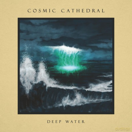 Cosmic Cathedral: Deep Water [2xWinyl]