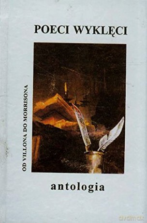 Poeci wyklęci. Antologia [KSIĄŻKA]