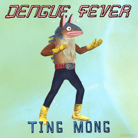 Dengue Fever-Ting Mong: Dengue Fever-Ting Mong [Winyl]