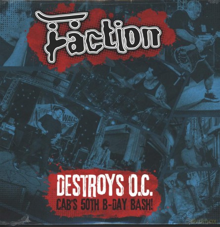 Faction: Destroys O.C. - Cab's 50th Birthday Bash [Winyl]