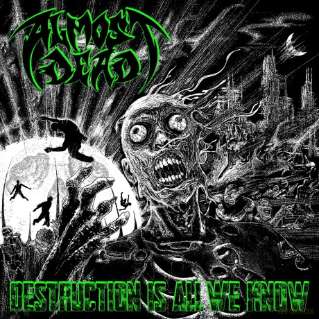 Almost Dead: Destruction Is All We Know [Winyl]