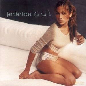 Jennifer Lopez: On The 6 [CD]
