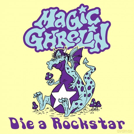 Magic Ghrelin: Die A Rockstar [Winyl]