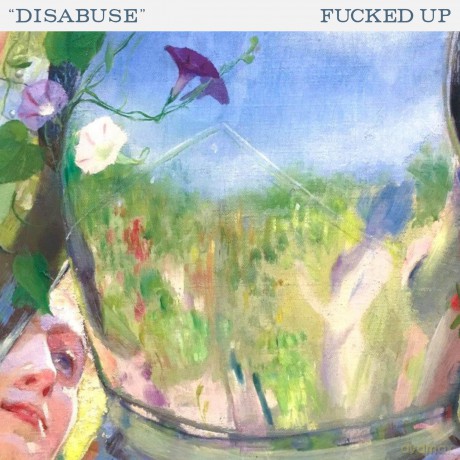 Fucked Up: Disabuse - Translucent Emerald [Winyl]