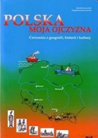Polska moja ojczyzna, Ćwiczenia z geografii [KSIĄŻKA]