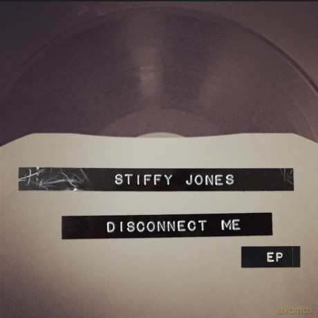 Stiffy Jones: Disconnect Me Ep [Winyl]