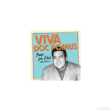 Doc Pomus-Viva Doc Pomus: Songs For Elvi: Doc Pomus-Viva Doc Pomus: Songs For Elvi [2xWinyl]