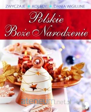Polskie Boże Narodzenie [KSIĄŻKA]