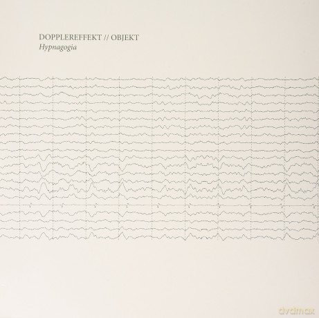 Dopplereffekt.Objekt-Hypnagogia: Dopplereffekt.Objekt-Hypnagogia [Winyl]