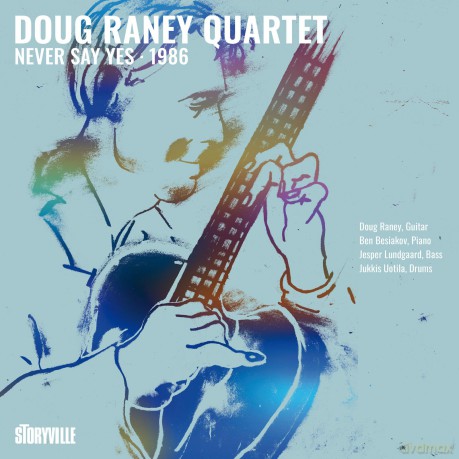 Doug Raney Quartet-Never Say Yes - 1986: Doug Raney Quartet-Never Say Yes - 1986 [Winyl]