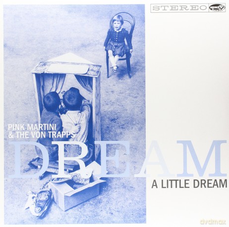 Pink Martinithe Von Trapps: Dream A Little Dream [Winyl]
