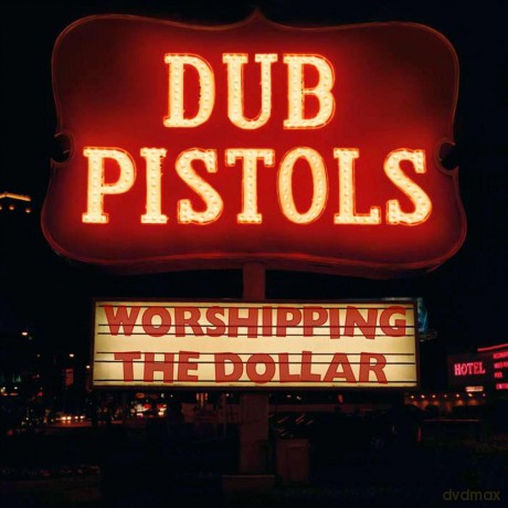 Dub Pistols-Worshipping The Dollar: Dub Pistols-Worshipping The Dollar [Winyl]