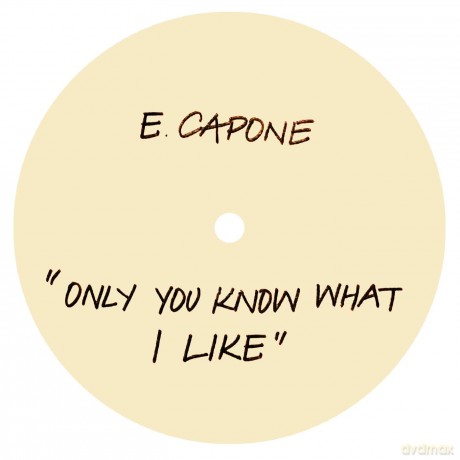 Eddie Capone's Treatment-Only You Know What I Like: Eddie Capone's Treatment-Only You Know What I Like [Winyl]