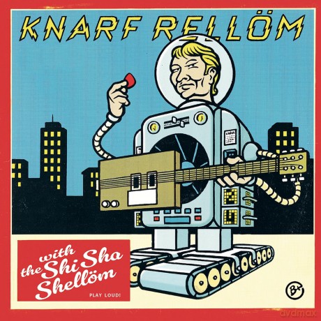 Knarf Rellom And The Shishashe: Einbildung Ist Auch Ne Bildung [Winyl]