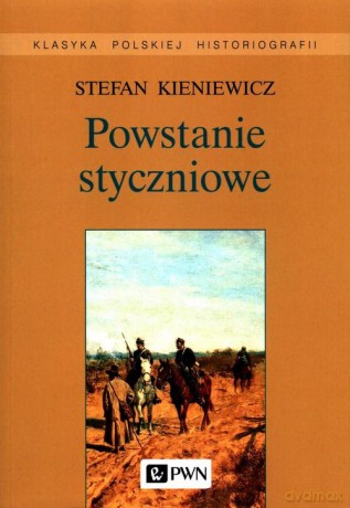 Powstanie styczniowe [KSIĄŻKA]