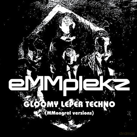 Emmplekz-Gloomy Leper Techno (Mongrel Versions): Emmplekz-Gloomy Leper Techno (Mongrel Versions) [Winyl]