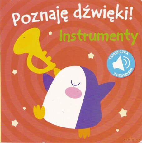 Poznaję dźwięki! Instrumenty [KSIĄŻKA]