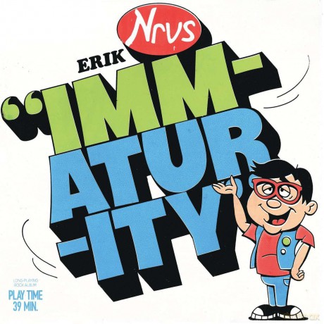 Erik Nervous-Immaturity: Erik Nervous-Immaturity [Winyl]
