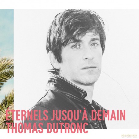 Dutroncthomas: Eternels Jusqua Demain [Winyl]