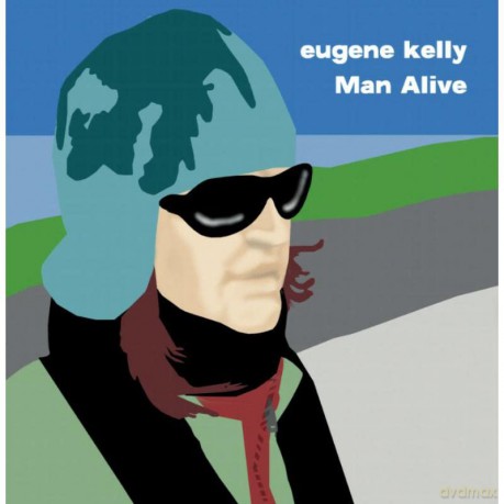 Eugene Kelly-Man Alive: Eugene Kelly-Man Alive [Winyl]