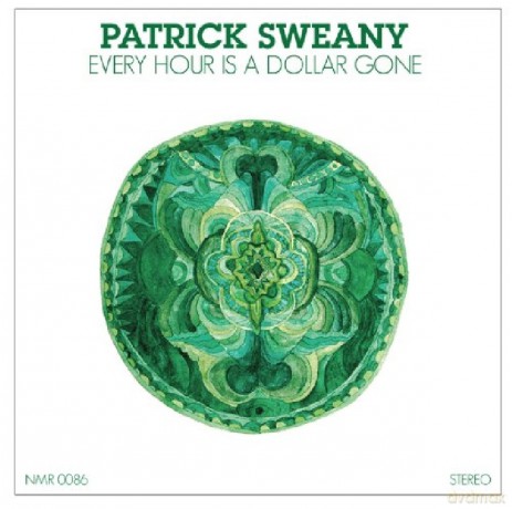 Sweany Patrick: Every Hour Is Dollar Gone [Winyl]