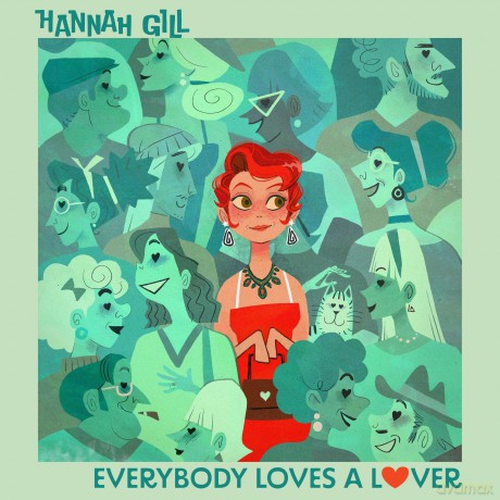 Gill Hannah: Everybody Loves A Lover [Winyl]