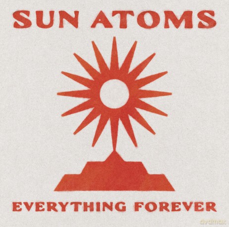 Sun Atoms: Everything Forever [Winyl]