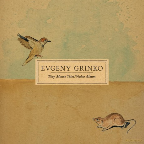 Evgeny Grinko-Tiny Mouse Tales: Evgeny Grinko-Tiny Mouse Tales/Naive Album [Winyl]