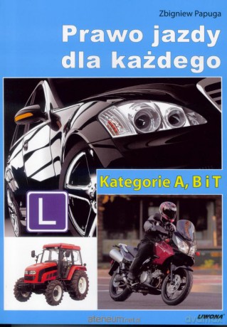 Prawo jazdy dla każdego kat. B [KSIĄŻKA]