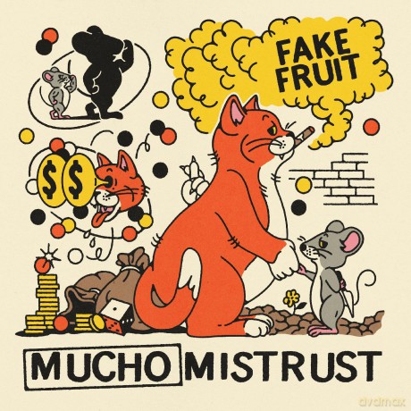 Fake Fruit-Mucho Mistrust: Fake Fruit-Mucho Mistrust [Winyl]