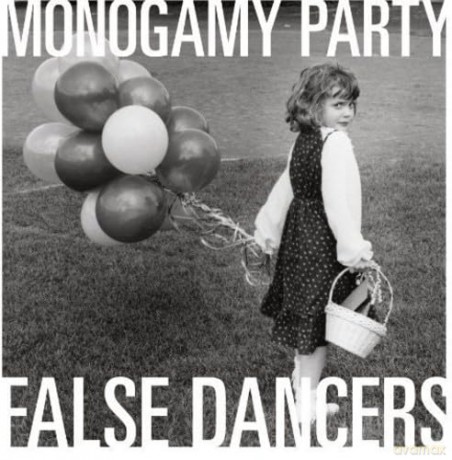Monogamy Party: False Dancers [Winyl]