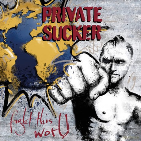 Private Sucker: Fight This World [Winyl]