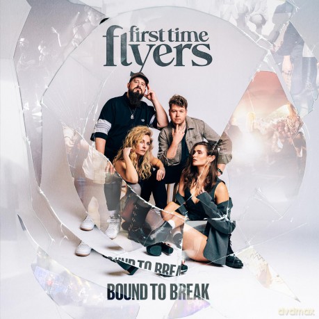 First Time Flyers-Bound To Break: First Time Flyers-Bound To Break [Winyl]