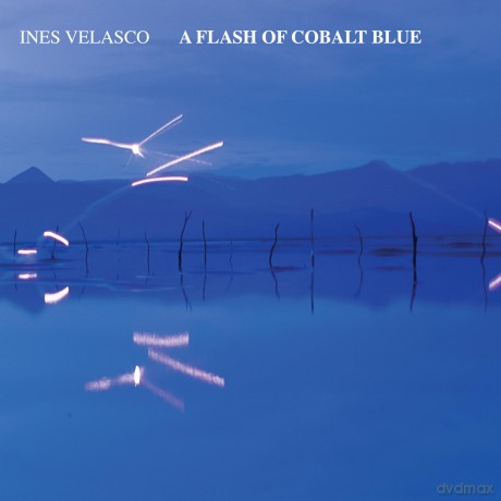 Velasco Ines: Flash Of Cobalt Blue [Winyl]