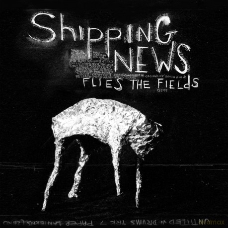 Shipping News: Flies The Fields [Winyl]