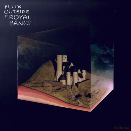 Royal Bangs: Flux Outside (Dlcd) [2xWinyl]