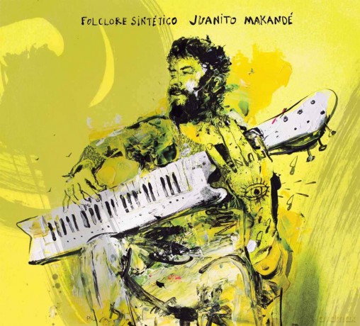 Makande Juanito: Folclore Sintetico [2xWinyl]