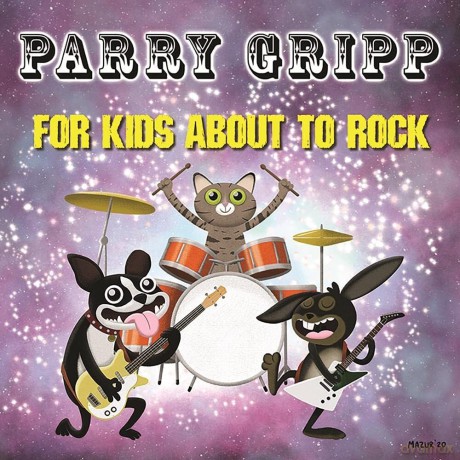 Gripp Parry: For Kids About To Rock [Winyl]